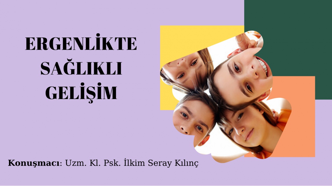 Ergenlikte Sağlıklı Gelişim Seminerimiz